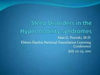 Sleep Disorders in the Hypermobility syndromes