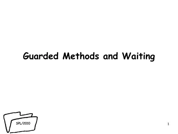 guarded methods and waiting