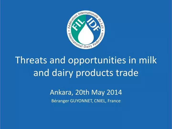 threats and opportunities in milk and dairy products trade