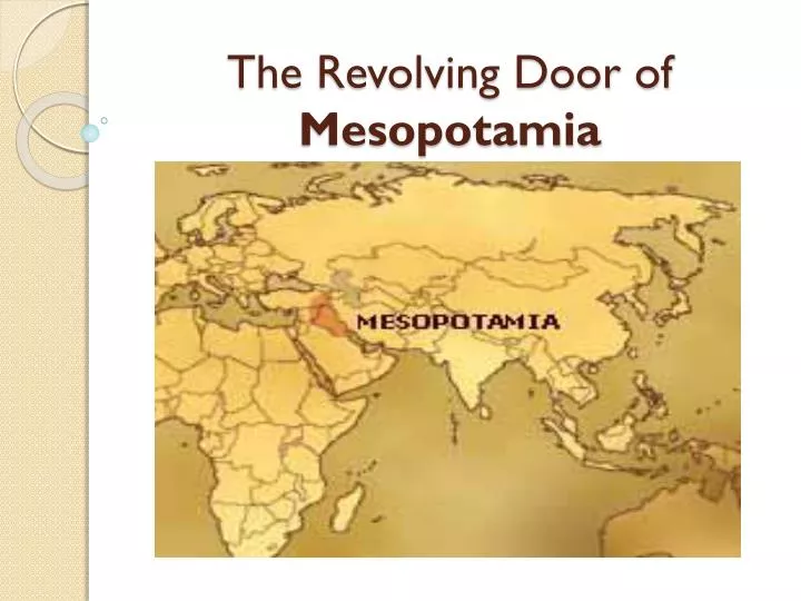 the revolving door of mesopotamia