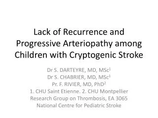 Lack of Recurrence and Progressive Arteriopathy among Children with Cryptogenic Stroke