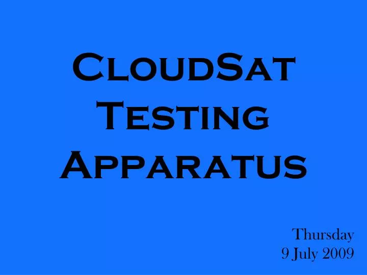 cloudsat testing apparatus