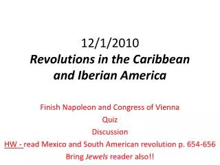 12/1/2010 Revolutions in the Caribbean and Iberian America