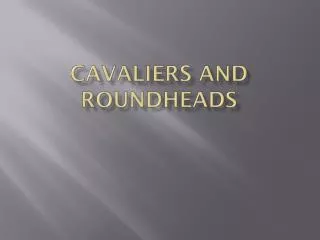 cavaliers and roundheads