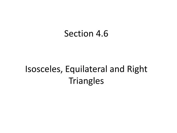 section 4 6 isosceles equilateral and right triangles