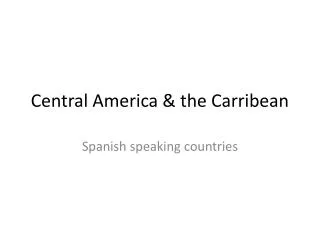 Central America &amp; the Carribean