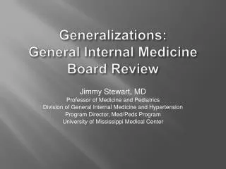 Generalizations: General Internal Medicine Board Review