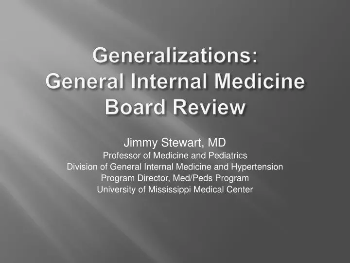 generalizations general internal medicine board review