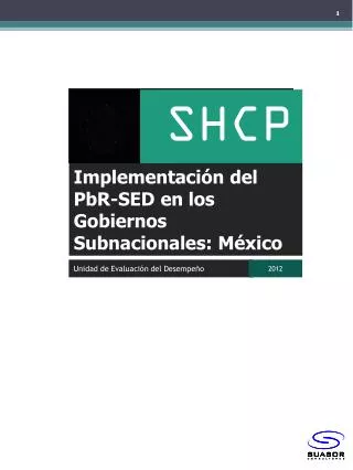 Implementación del PbR -SED en los Gobiernos Subnacionales : México