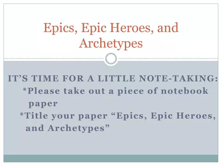 epics epic heroes and archetypes