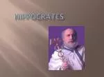 hippocrates the father of medicine believed that