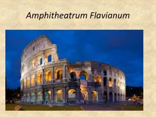 Amphitheatrum Flavianum