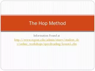 The Hop Method