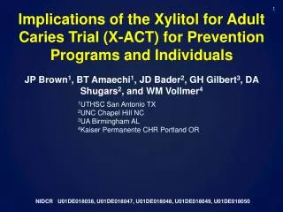 Implications of the Xylitol for Adult Caries Trial (X-ACT) for Prevention Programs and Individuals
