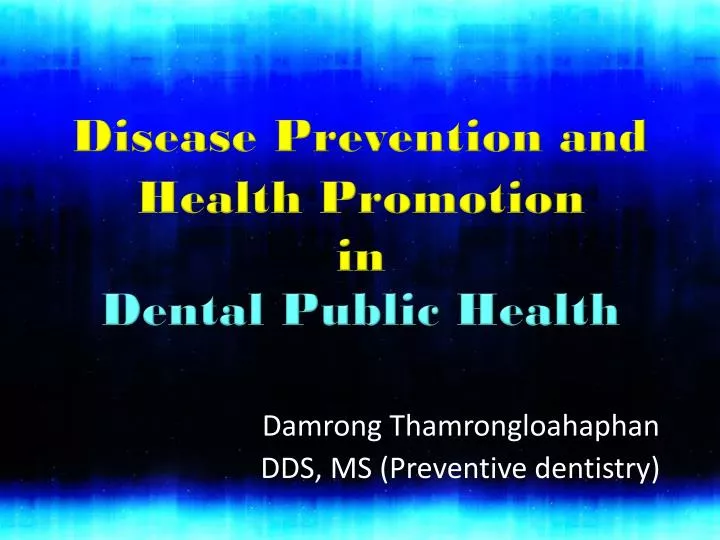 disease prevention and health promotion in dental public health