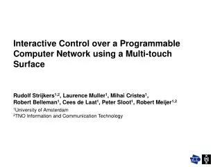Interactive Control over a Programmable Computer Network using a Multi-touch Surface