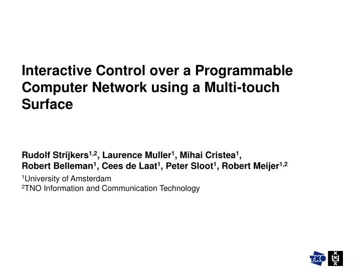 interactive control over a programmable computer network using a multi touch surface