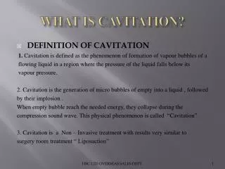 WHAT IS CAVITATION?