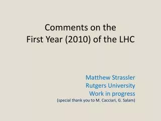 Comments on the First Year (2010) of the LHC