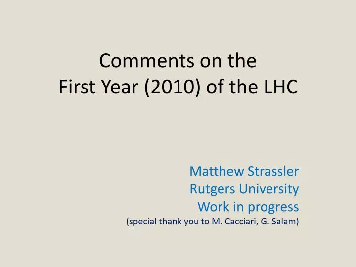 comments on the first year 2010 of the lhc