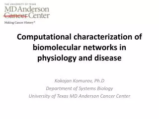 Computational characterization of biomolecular networks in physiology and disease