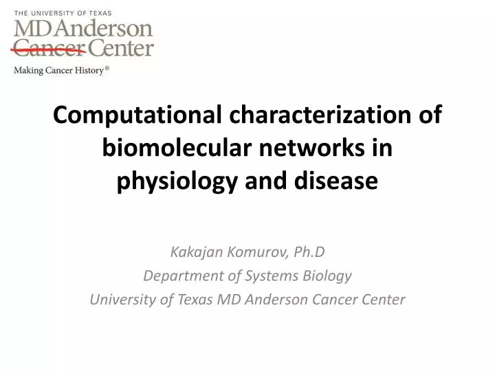 computational characterization of biomolecular networks in physiology and disease