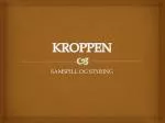 KROPPEN - slide 1