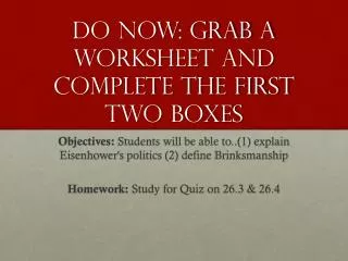 Do Now: Grab a worksheet and complete the first two boxes