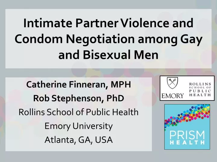 intimate partner violence and condom negotiation among gay and bisexual men