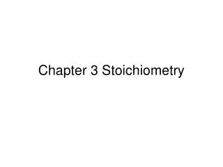 Chapter 3 Stoichiometry