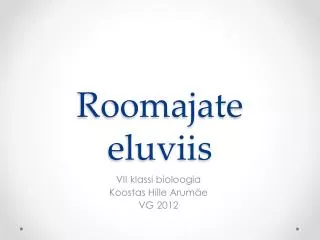 Roomajate eluviis