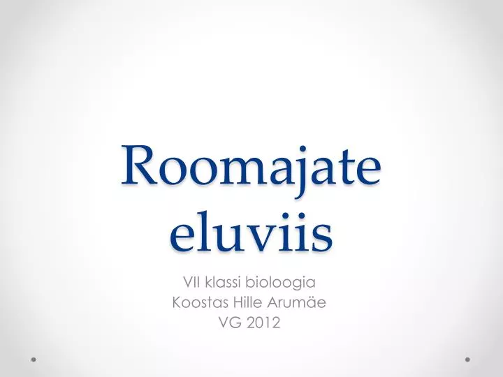 roomajate eluviis