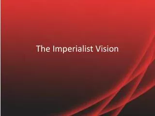 The Imperialist Vision