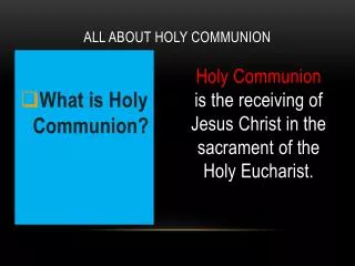 ALL ABOUT HOLY COMMUNION