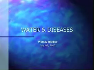 WATER	 &amp; DISEASES