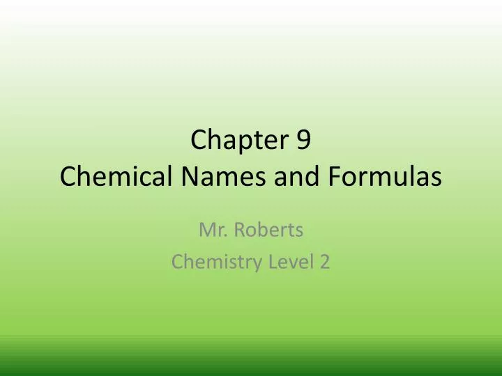 chapter 9 chemical names and formulas