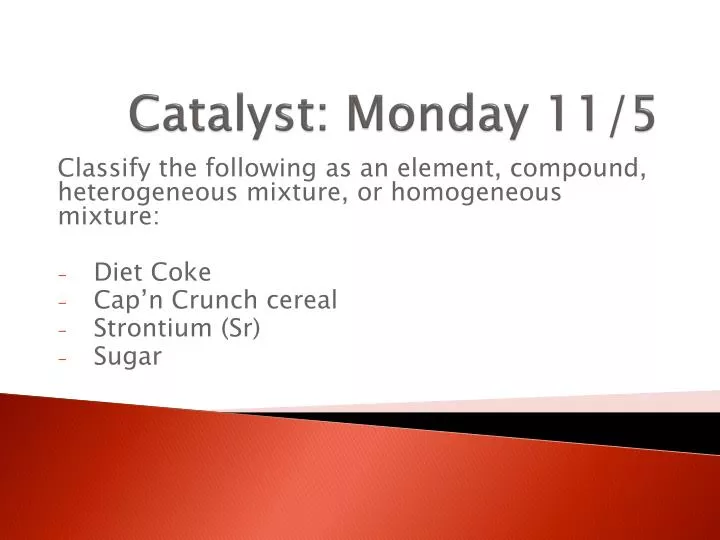 catalyst monday 11 5