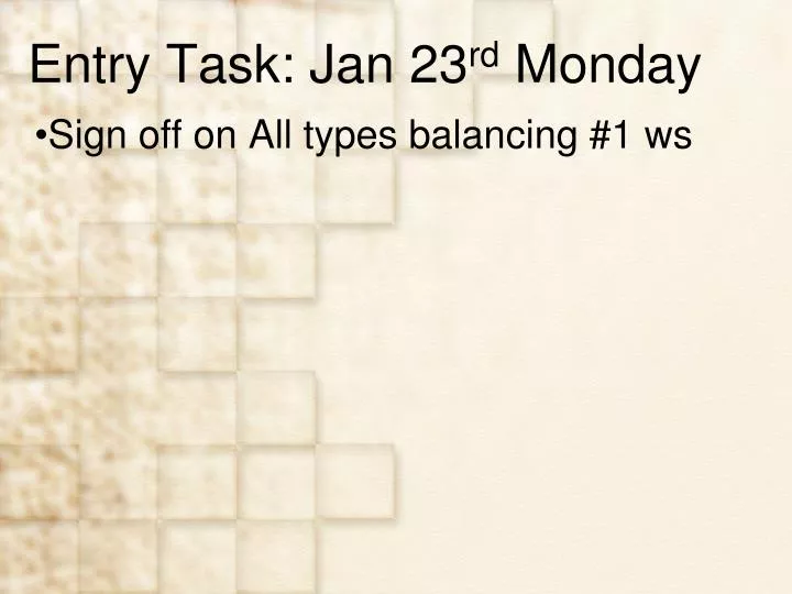 entry task jan 23 rd monday