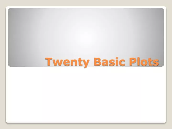 twenty basic plots