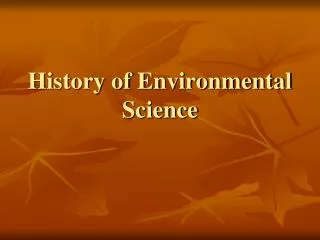 History of Environmental Science