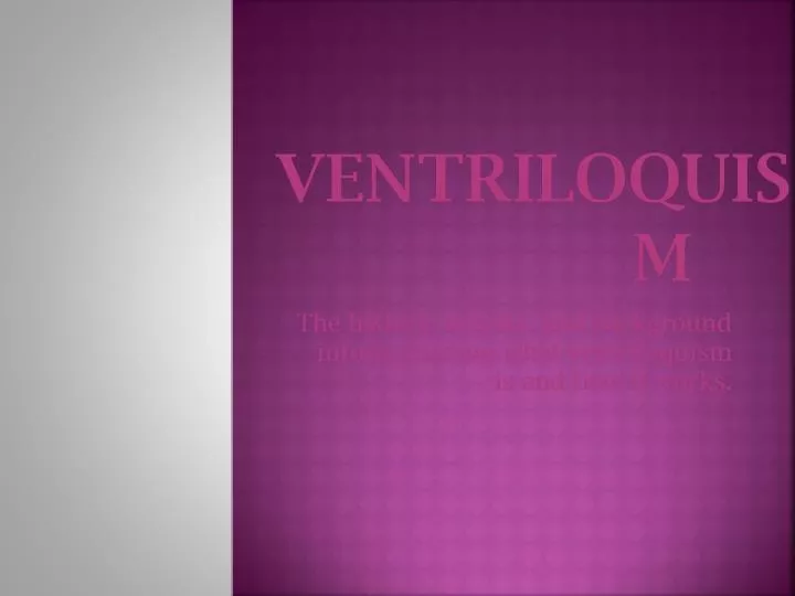 ventriloquism