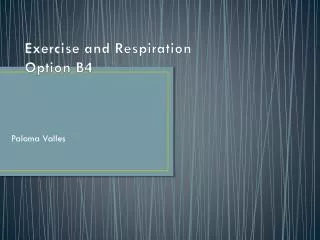 Exercise and Respiration Option B4
