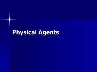 Physical Agents