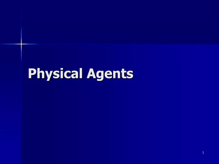 physical agents