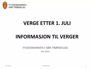verge etter 1 juli informasjon til verger