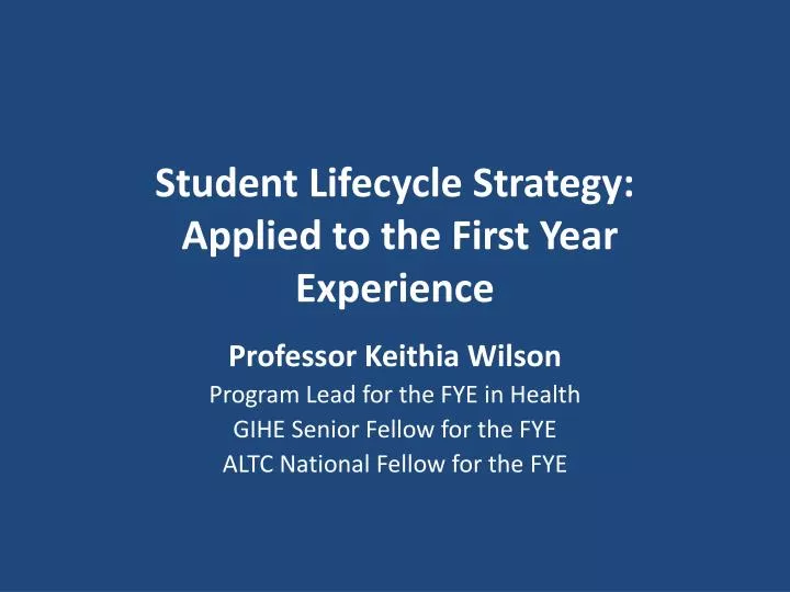 student lifecycle strategy applied to the first year experience