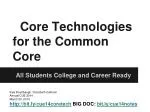 Core Technologies for the Common Core - slide 1