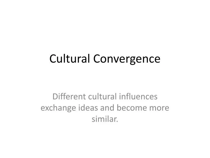 cultural convergence