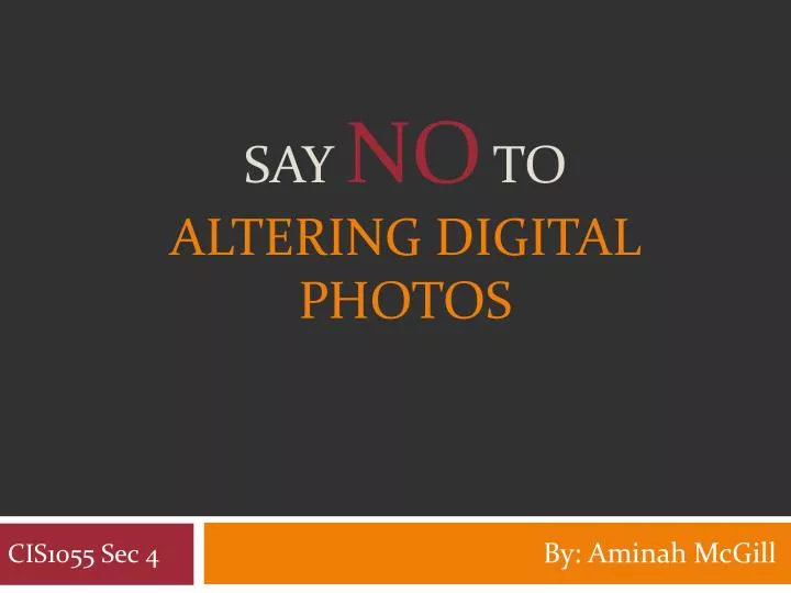 say no to altering digital photos