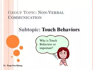 Group Topic: Non-Verbal Communication